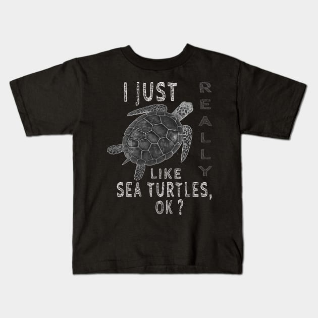 I just really like sea turtles, ok Kids T-Shirt by salah_698